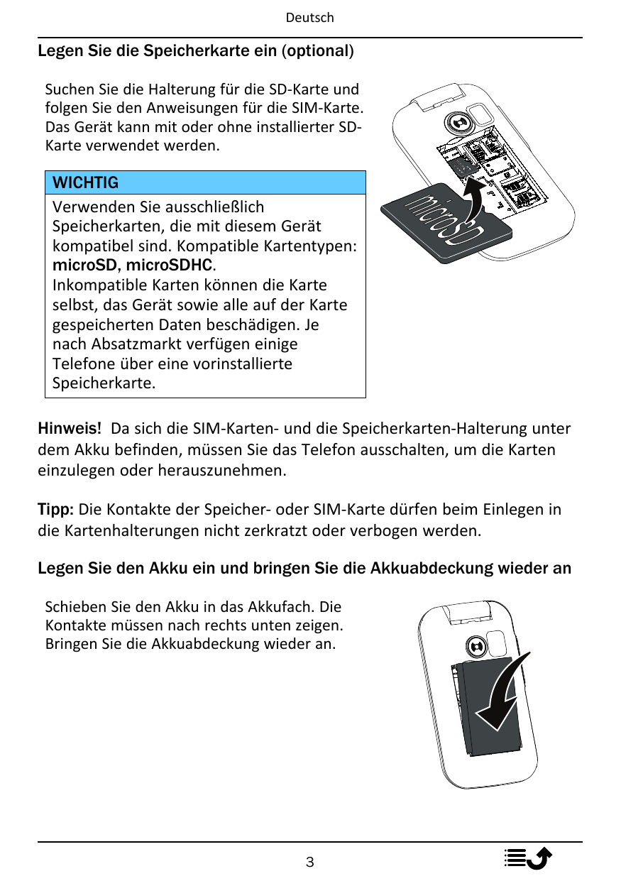 DeutschLegen Sie die Speicherkarte ein (optional)Suchen Sie die Halterung für die SD-Karte undfolgen Sie den Anweisungen für die