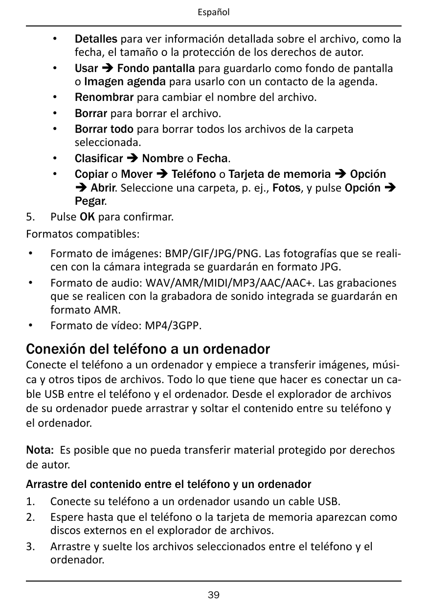 EspañolDetalles para ver información detallada sobre el archivo, como lafecha, el tamaño o la protección de los derechos de auto