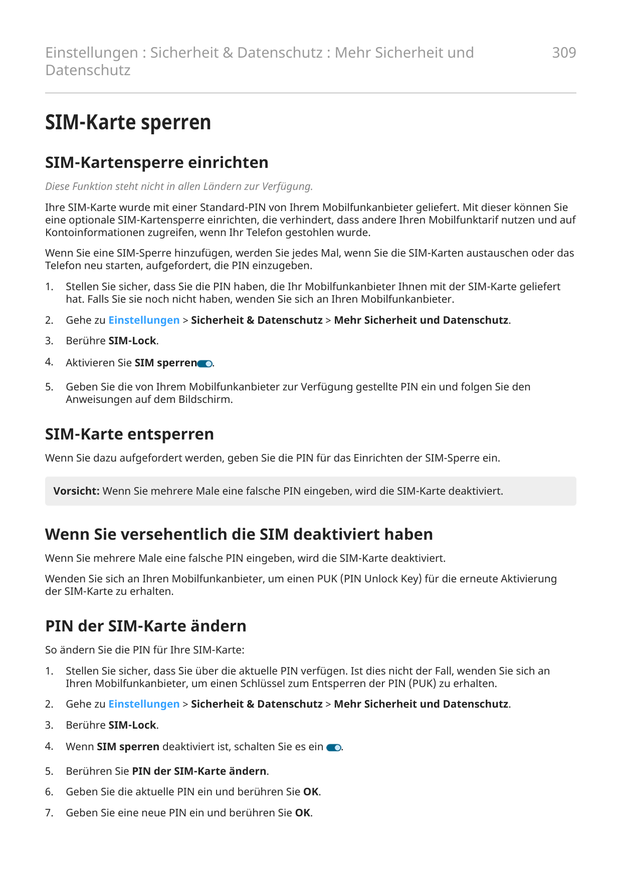 Einstellungen : Sicherheit & Datenschutz : Mehr Sicherheit undDatenschutz309SIM-Karte sperrenSIM-Kartensperre einrichtenDiese Fu