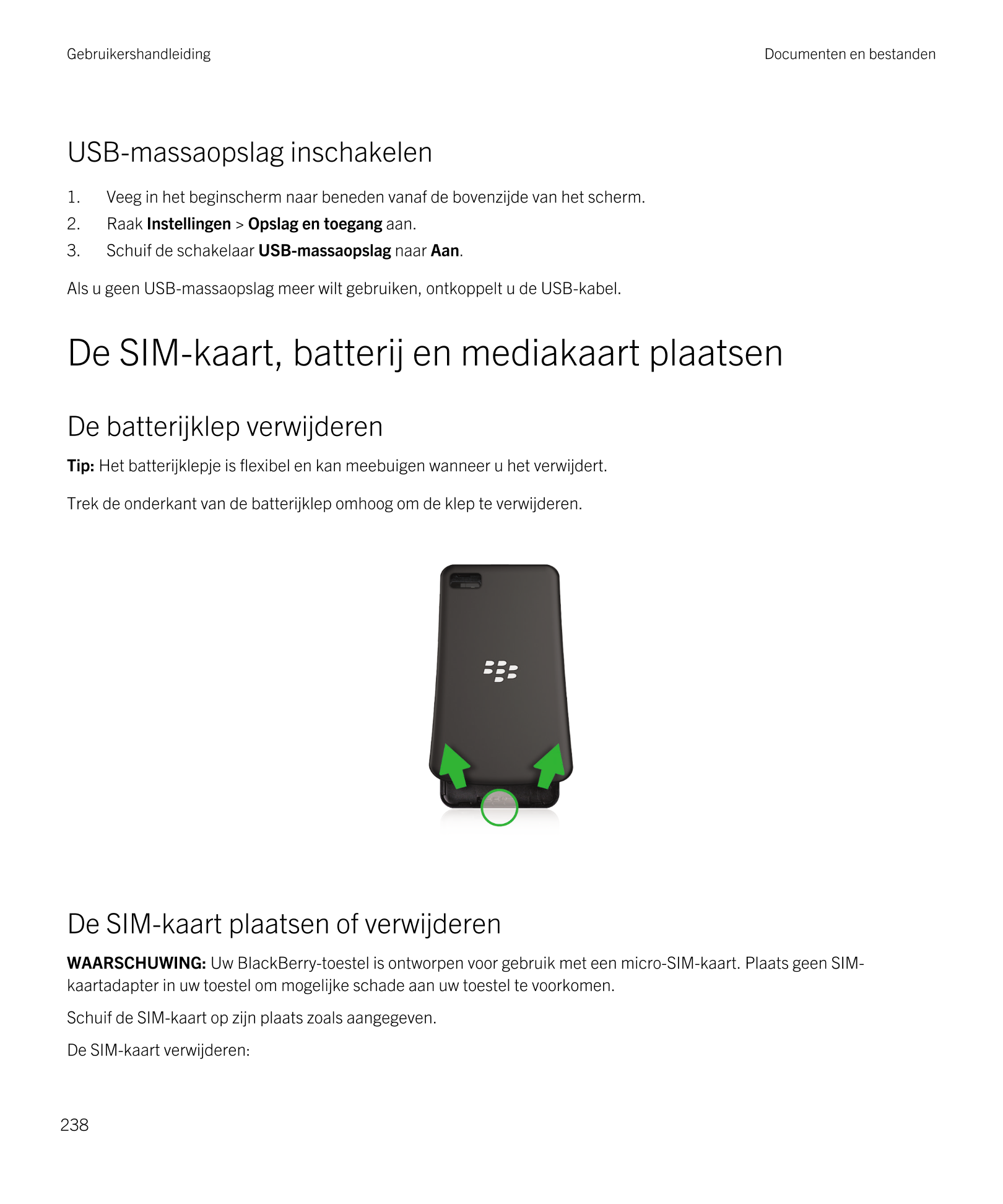 Gebruikershandleiding Documenten en bestanden
USB-massaopslag inschakelen
1. Veeg in het beginscherm naar beneden vanaf de boven