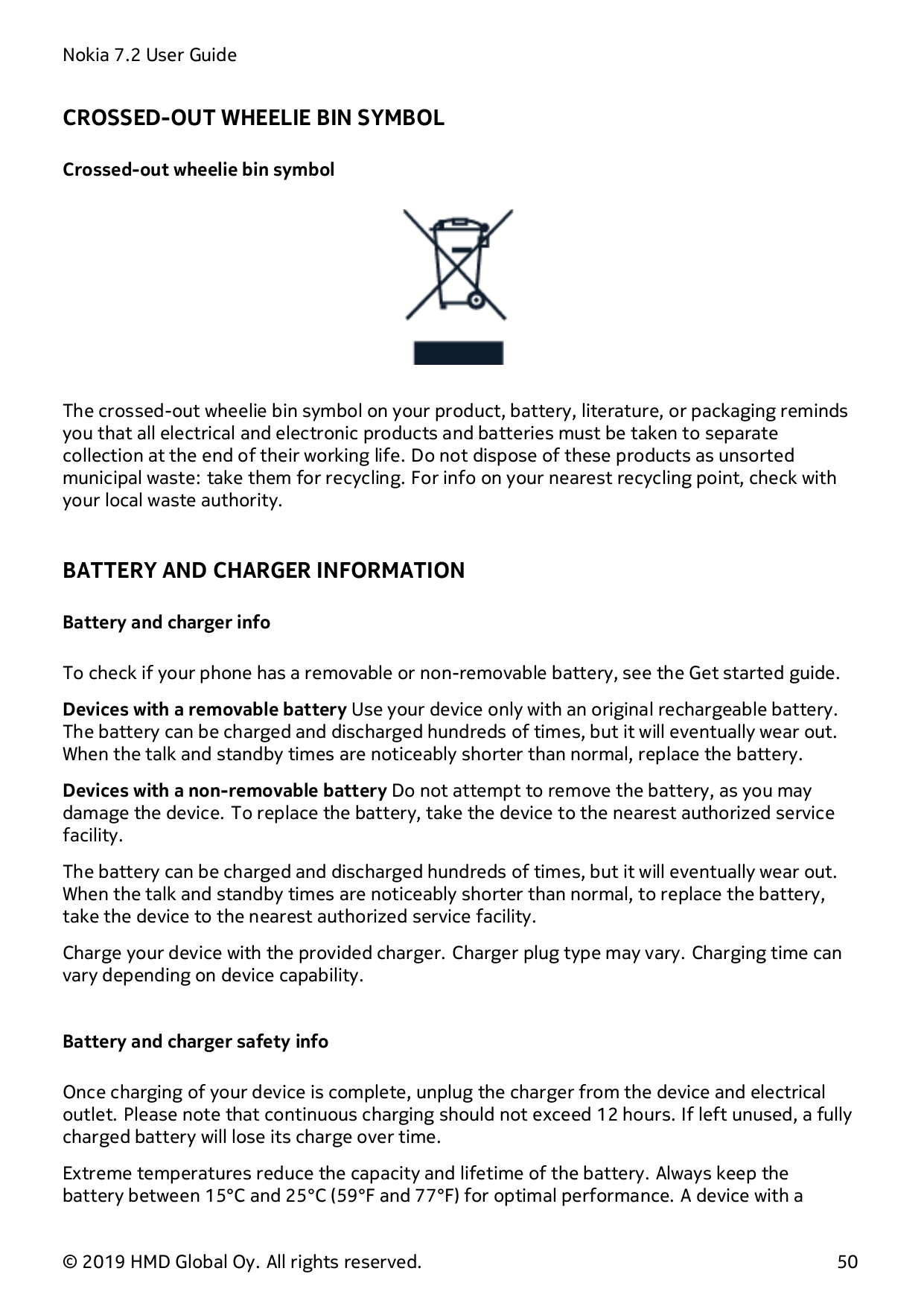 Nokia 7.2 User GuideCROSSED-OUT WHEELIE BIN SYMBOLCrossed-out wheelie bin symbolThe crossed-out wheelie bin symbol on your produ