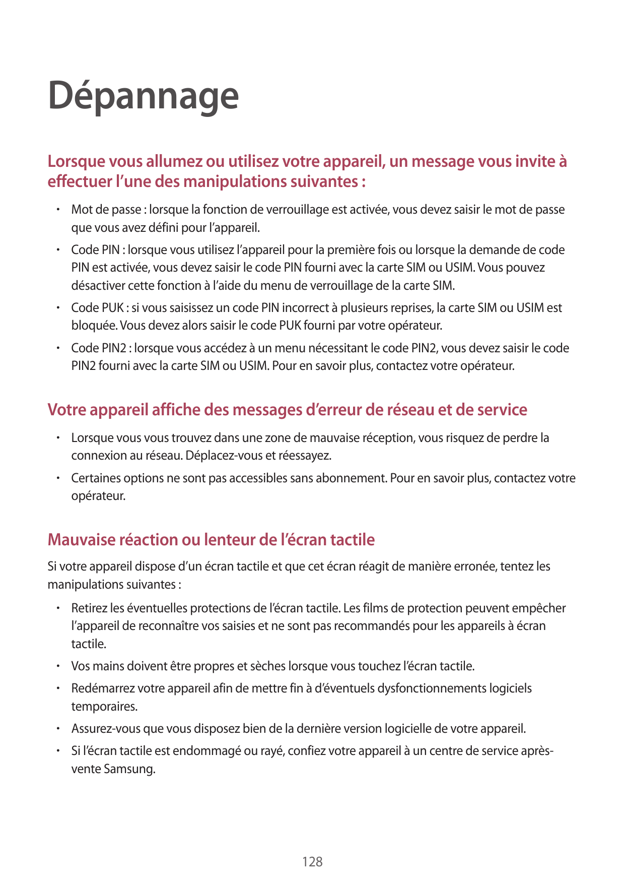 DépannageLorsque vous allumez ou utilisez votre appareil, un message vous invite àeffectuer l’une des manipulations suivantes :•