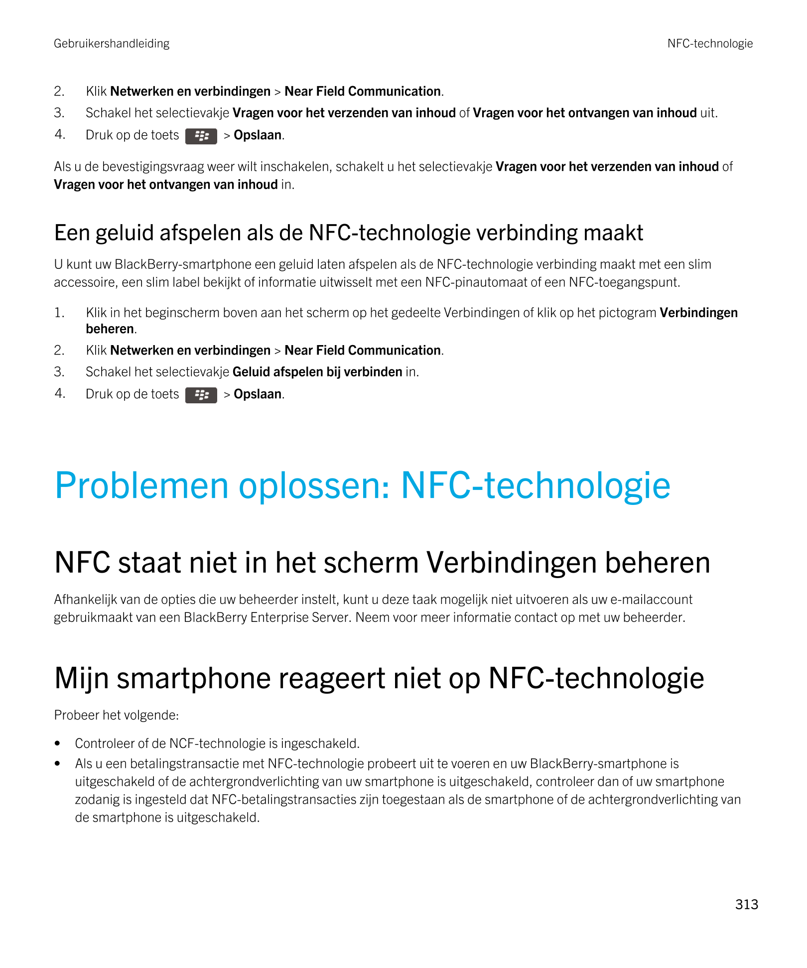 Gebruikershandleiding NFC-technologie
2. Klik  Netwerken en verbindingen >  Near Field Communication.
3. Schakel het selectievak