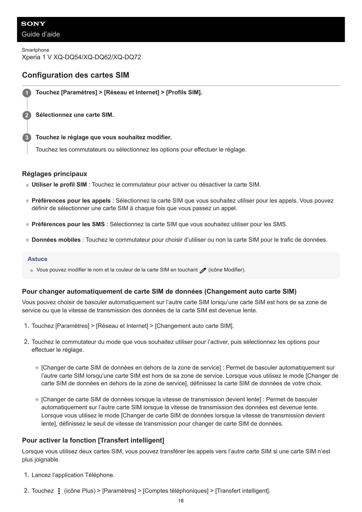 Guide d’aideSmartphoneXperia 1 V XQ-DQ54/XQ-DQ62/XQ-DQ72Configuration des cartes SIM1Touchez [Paramètres] > [Réseau et Internet]