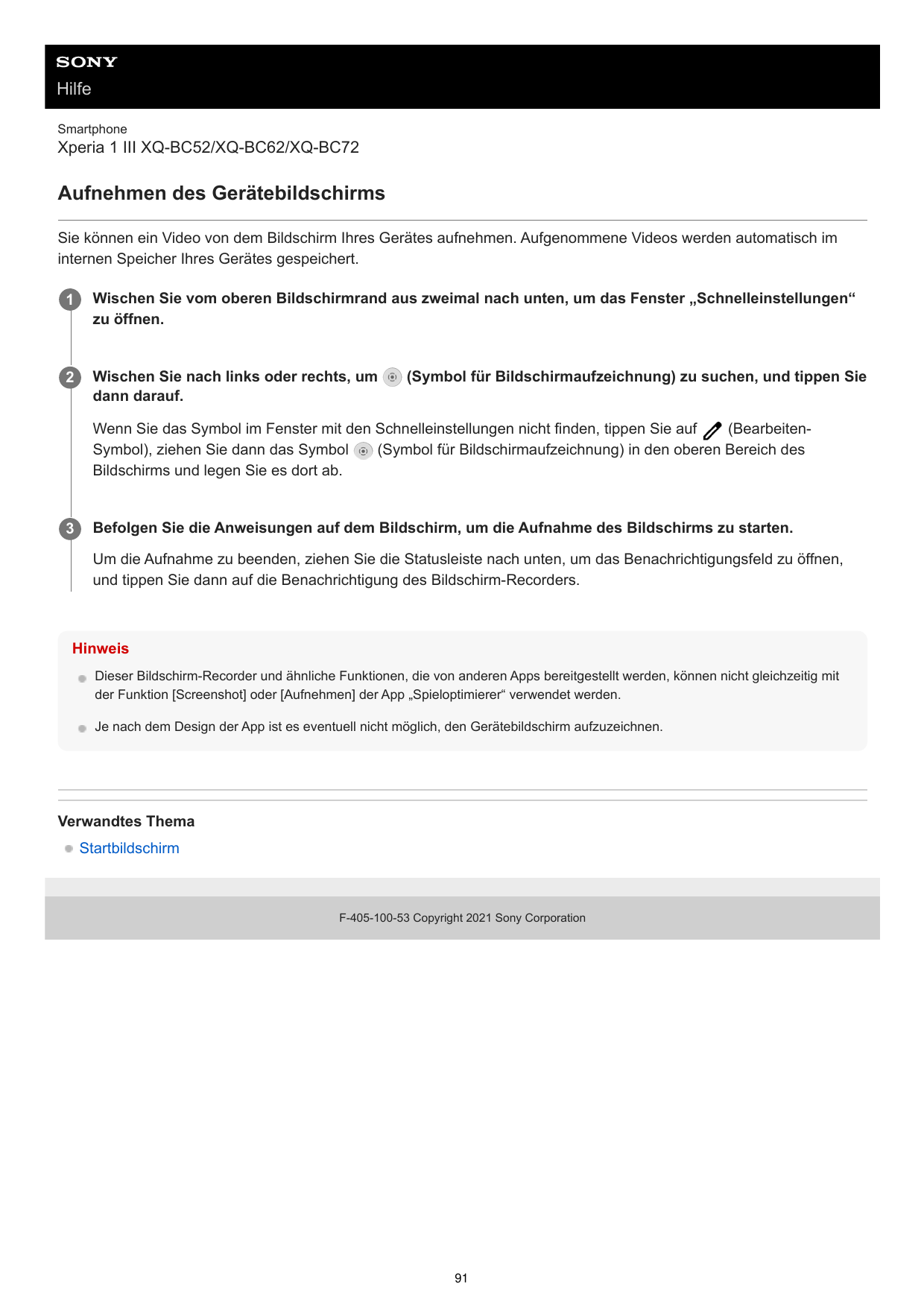 HilfeSmartphoneXperia 1 III XQ-BC52/XQ-BC62/XQ-BC72Aufnehmen des GerätebildschirmsSie können ein Video von dem Bildschirm Ihres 