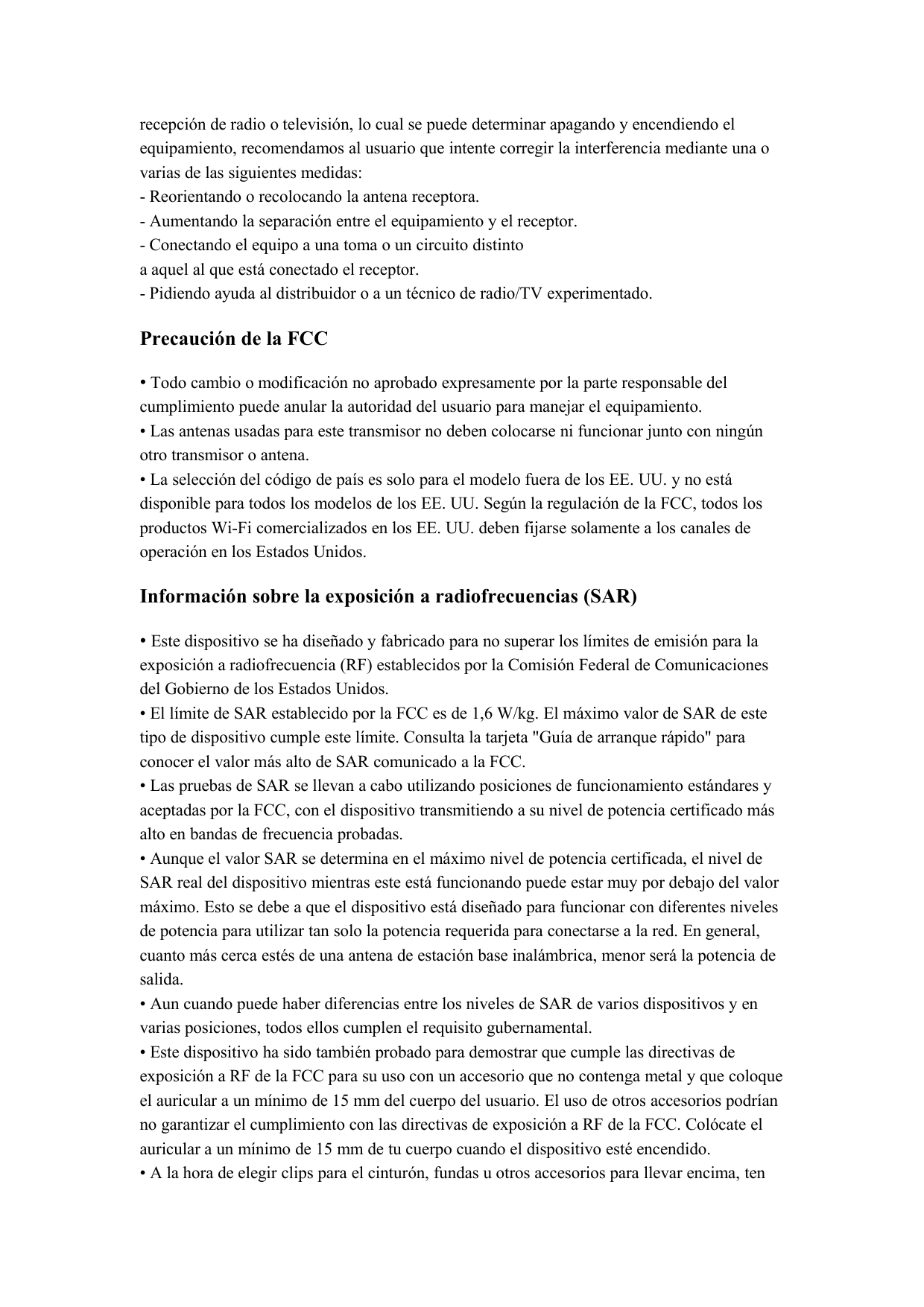 recepción de radio o televisión, lo cual se puede determinar apagando y encendiendo elequipamiento, recomendamos al usuario que 