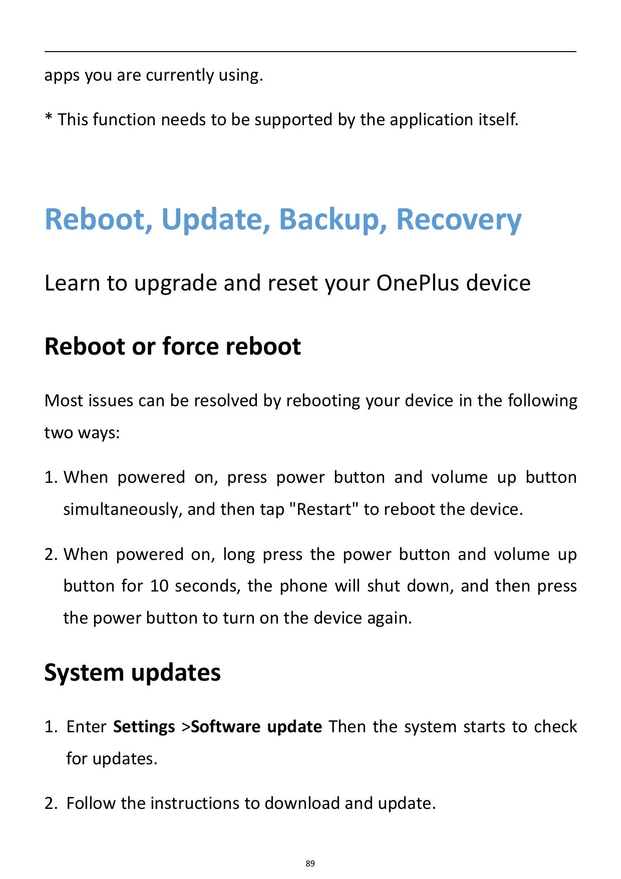 apps you are currently using.* This function needs to be supported by the application itself.Reboot, Update, Backup, RecoveryLea