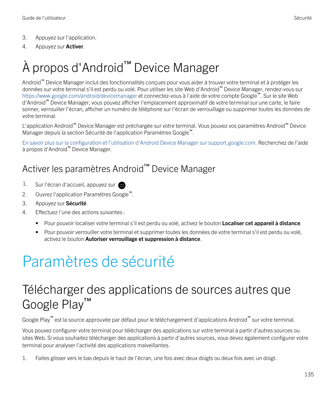 Guide de l'utilisateur3.Appuyez sur l'application.4.Appuyez sur Activer.SécuritéÀ propos d'Android™ Device ManagerAndroid™ Devic