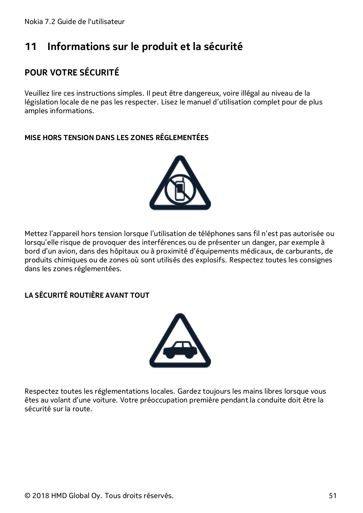 Nokia 7.2 Guide de l'utilisateur11Informations sur le produit et la sécuritéPOUR VOTRE SÉCURITÉVeuillez lire ces instructions si