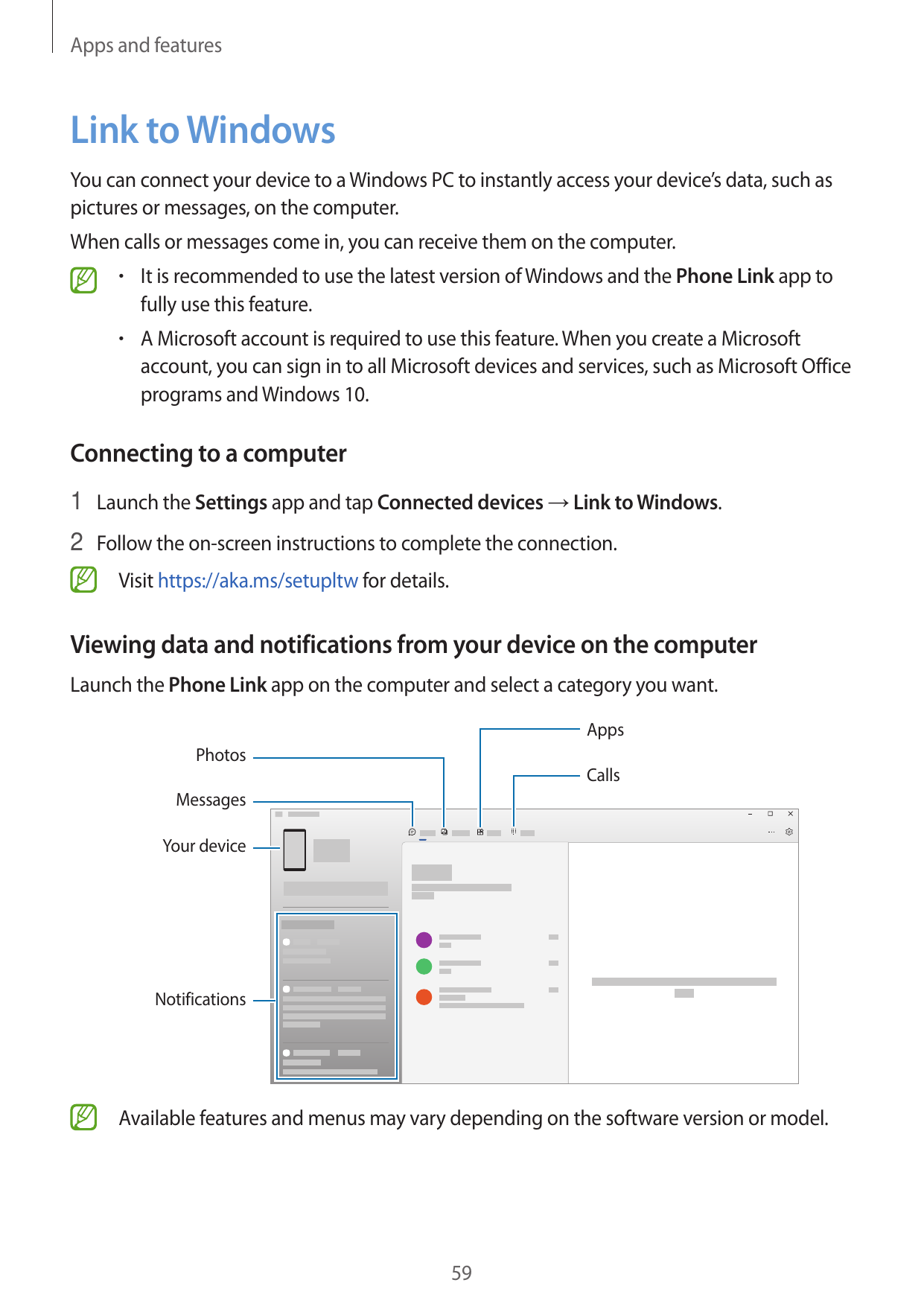 Apps and featuresLink to WindowsYou can connect your device to a Windows PC to instantly access your device’s data, such aspictu