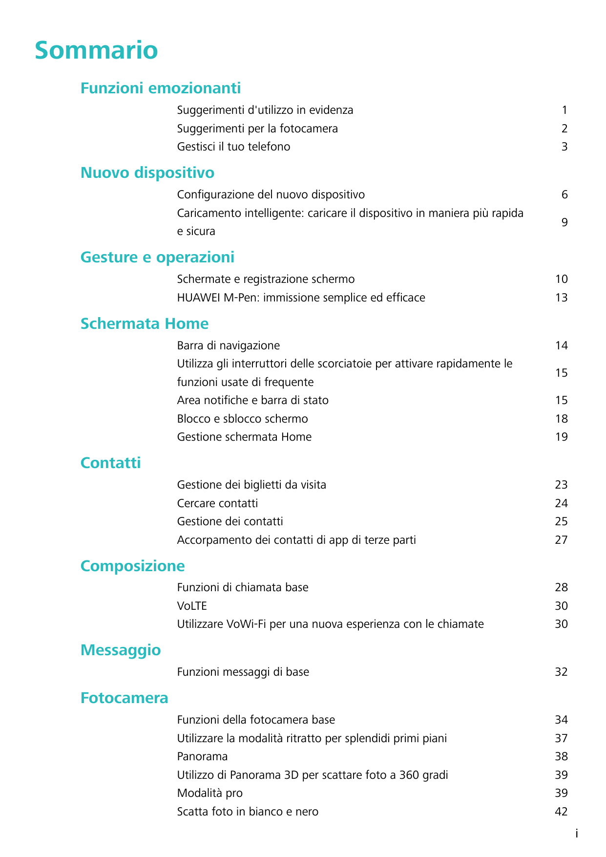 SommarioFunzioni emozionantiSuggerimenti d'utilizzo in evidenzaSuggerimenti per la fotocameraGestisci il tuo telefono123Nuovo di