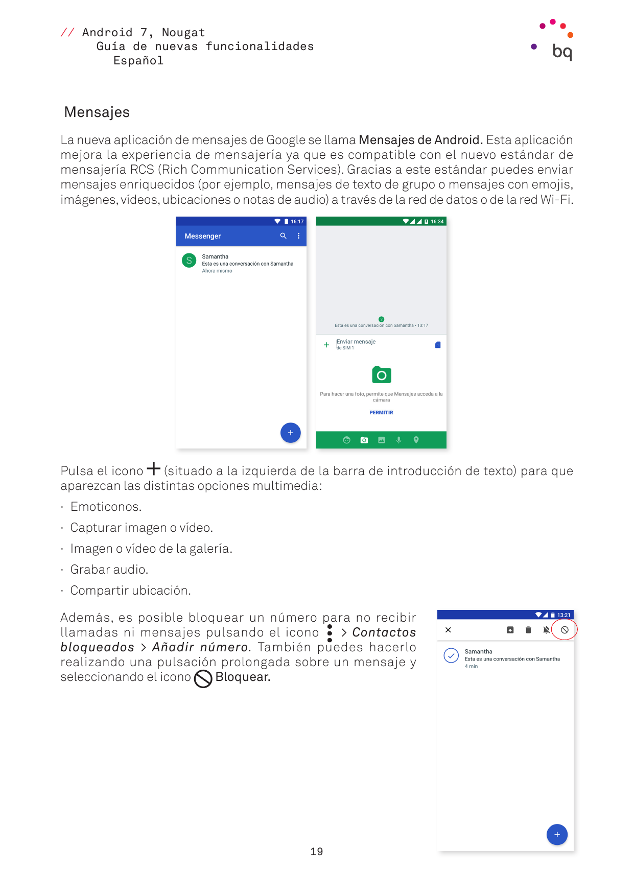 // Android 7, NougatGuía de nuevas funcionalidadesEspañolMensajesLa nueva aplicación de mensajes de Google se llama Mensajes de 
