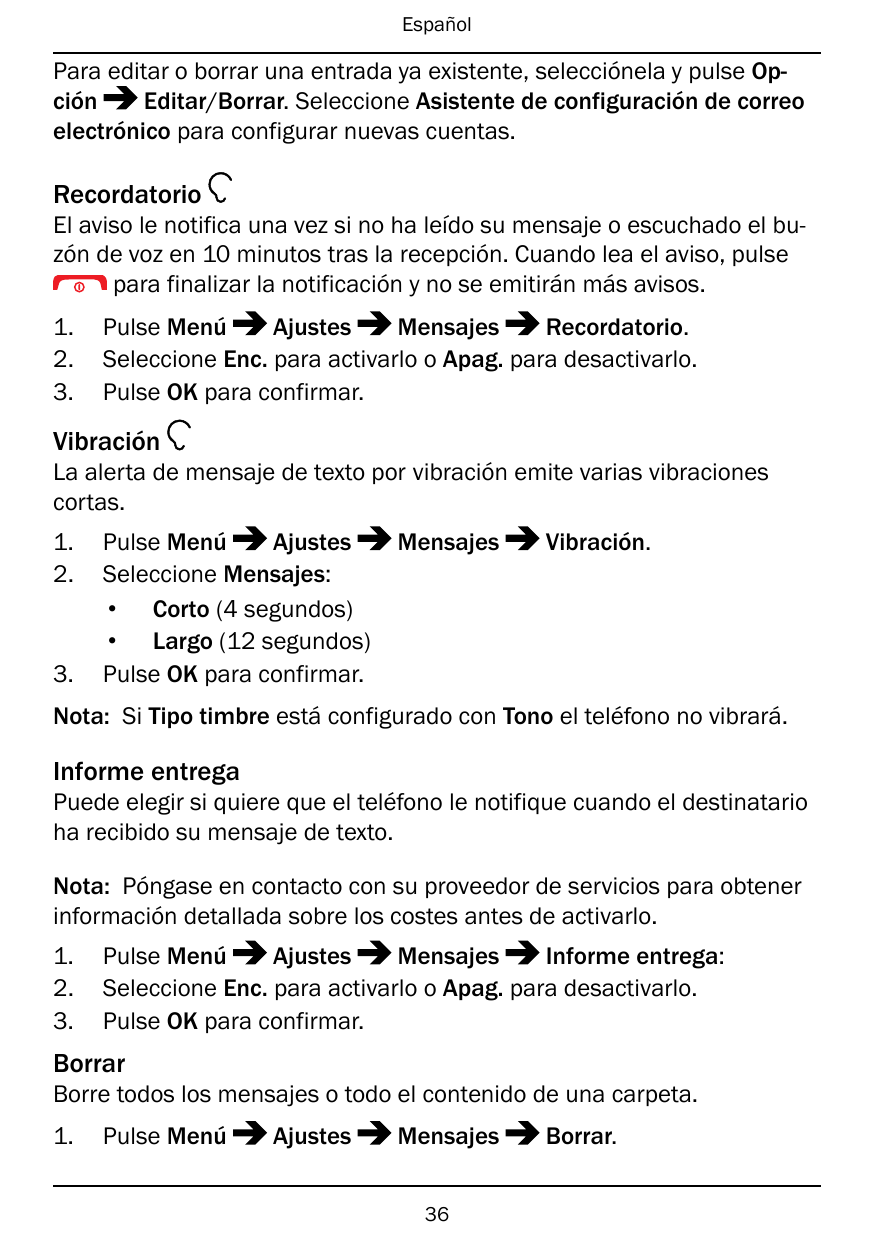 EspañolPara editar o borrar una entrada ya existente, selecciónela y pulse OpEditar/Borrar. Seleccione Asistente de configuració