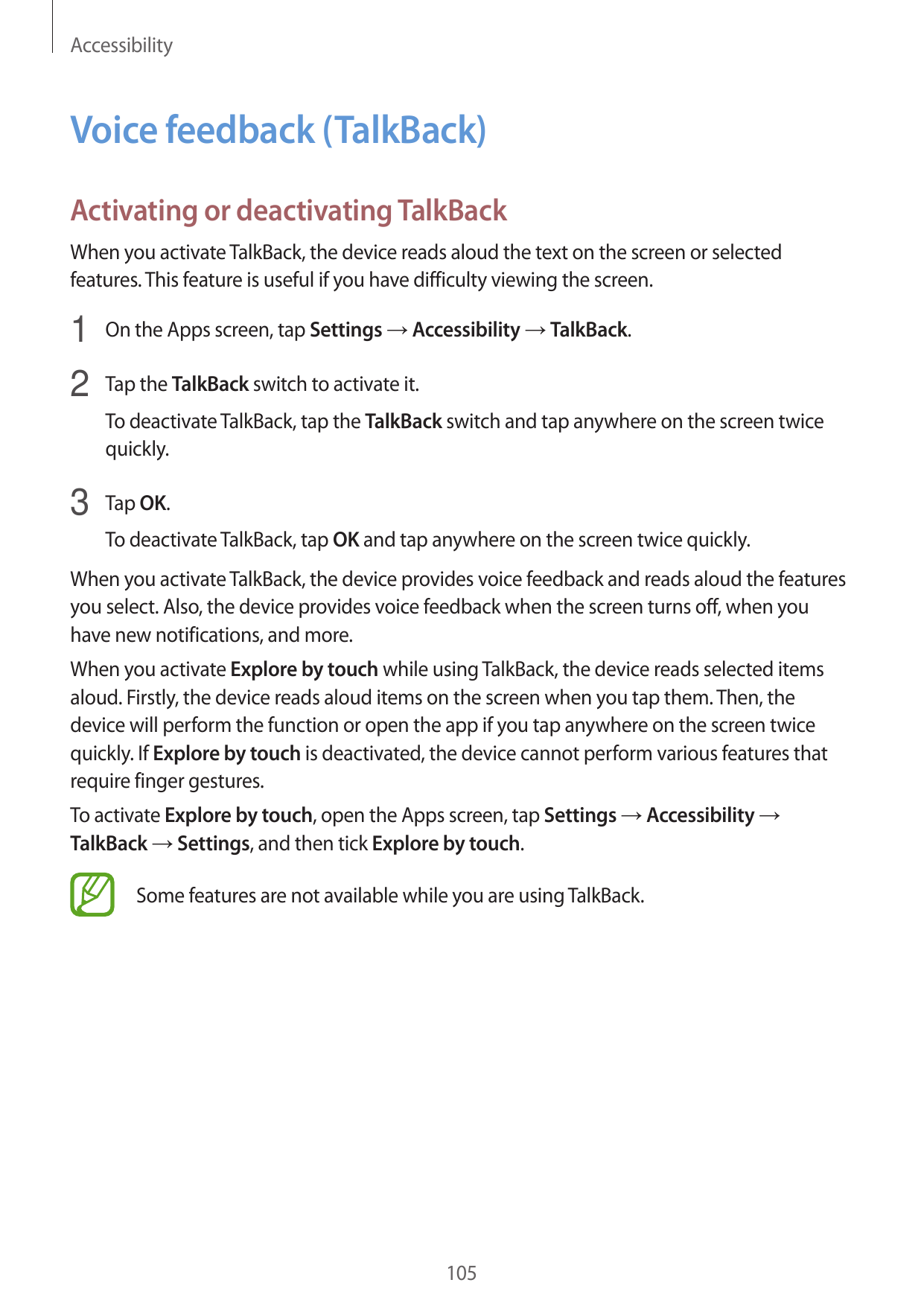 AccessibilityVoice feedback (TalkBack)Activating or deactivating TalkBackWhen you activate TalkBack, the device reads aloud the 