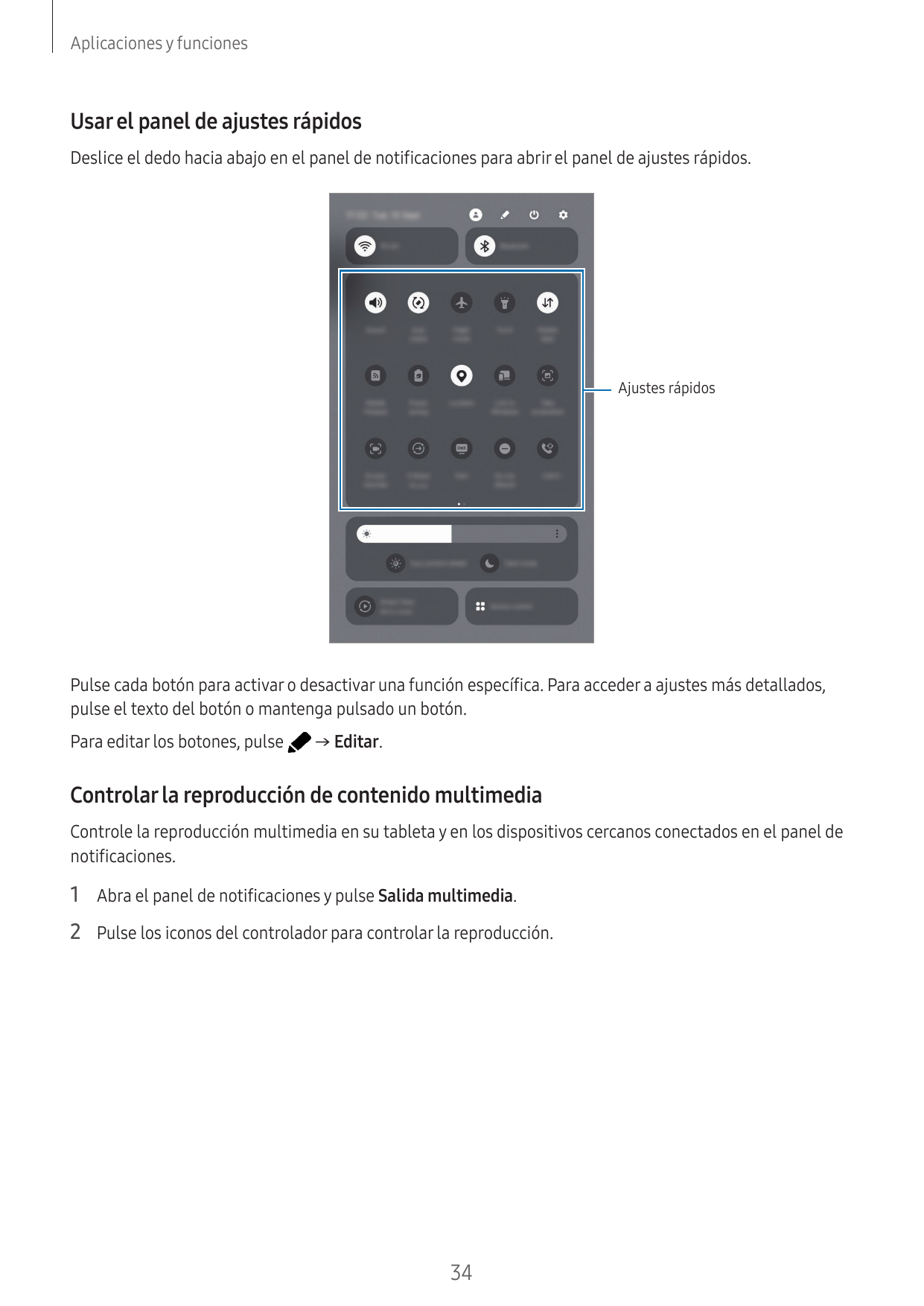 Aplicaciones y funcionesUsar el panel de ajustes rápidosDeslice el dedo hacia abajo en el panel de notificaciones para abrir el 