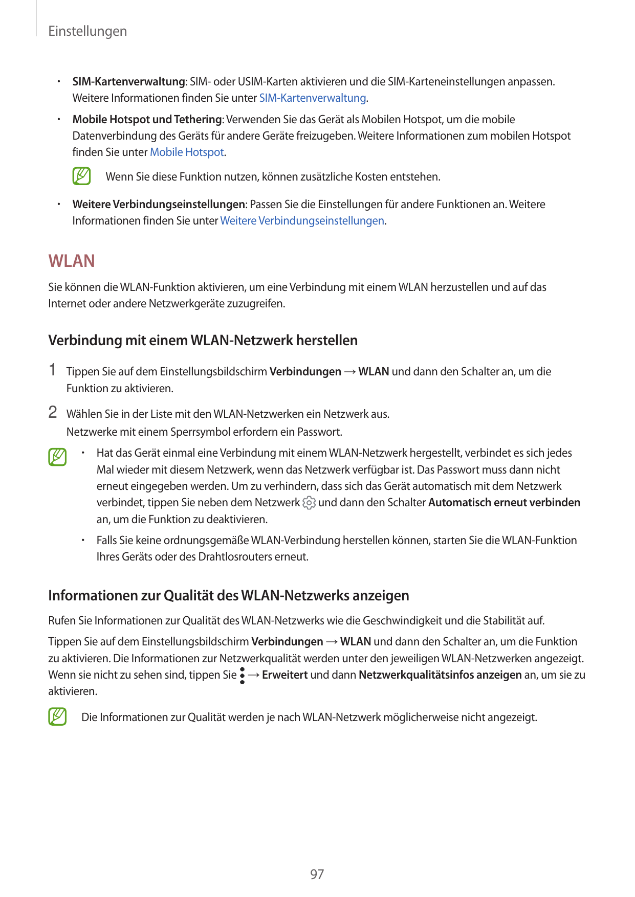 Einstellungen•  SIM-Kartenverwaltung: SIM- oder USIM-Karten aktivieren und die SIM-Karteneinstellungen anpassen.Weitere Informat