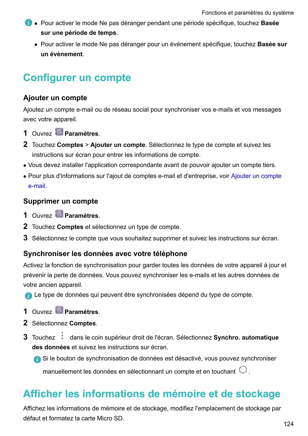 Fonctions et paramètres du systèmelPour activer le mode Ne pas déranger pendant une période spécifique, touchez Baséesur une pér