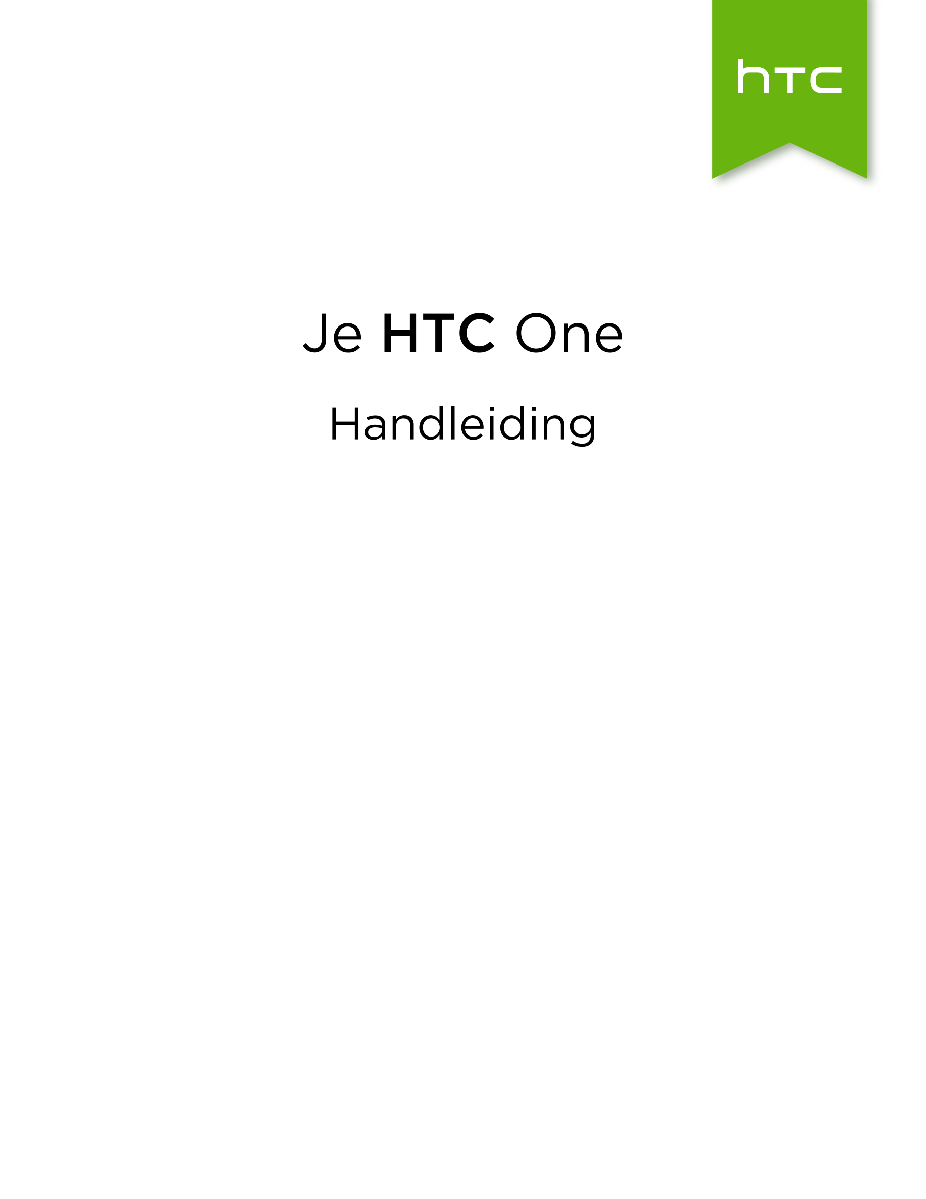 Je  HTC One
Handleiding