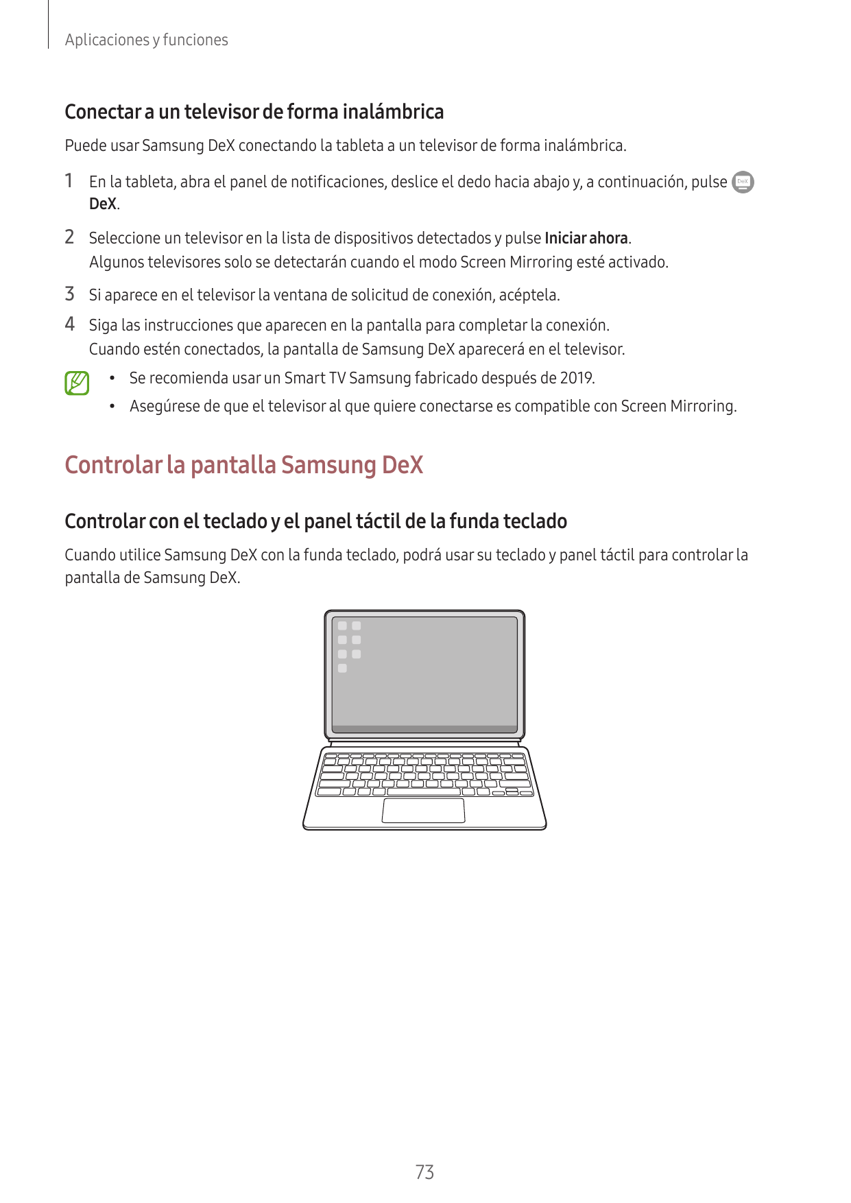 Aplicaciones y funcionesConectar a un televisor de forma inalámbricaPuede usar Samsung DeX conectando la tableta a un televisor 