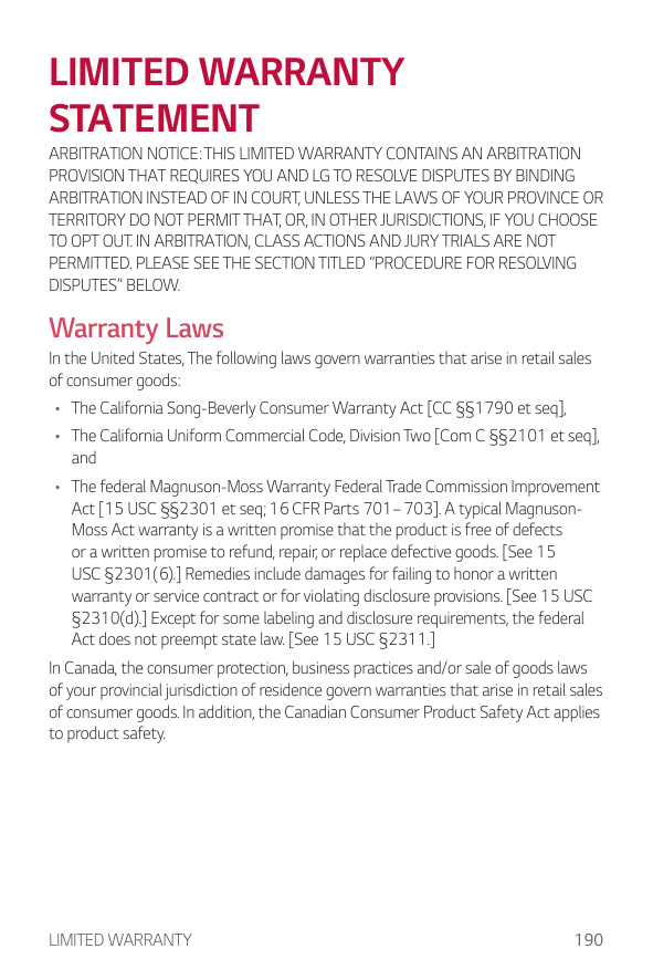 LIMITED WARRANTYSTATEMENTARBITRATION NOTICE: THIS LIMITED WARRANTY CONTAINS AN ARBITRATIONPROVISION THAT REQUIRES YOU AND LG TO 