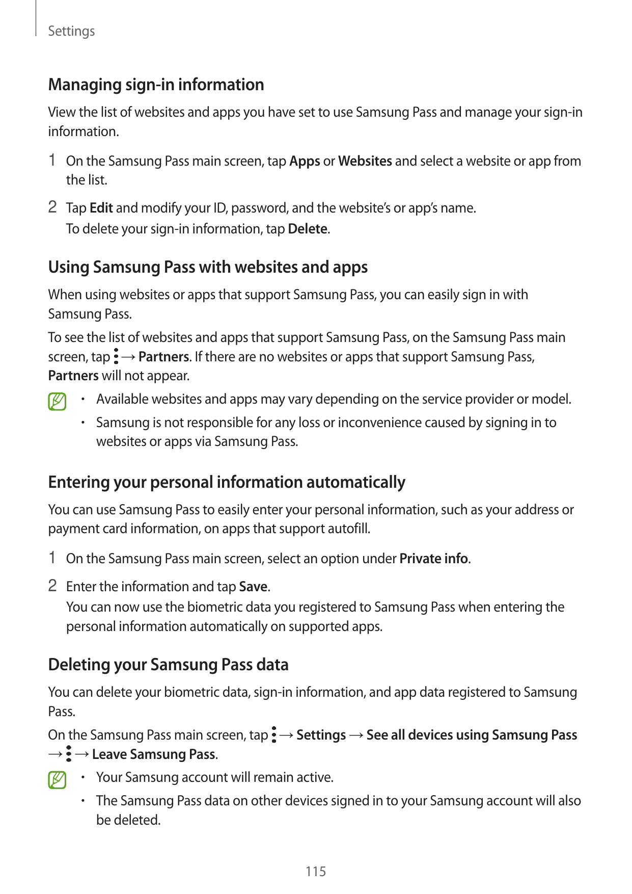 SettingsManaging sign-in informationView the list of websites and apps you have set to use Samsung Pass and manage your sign-ini
