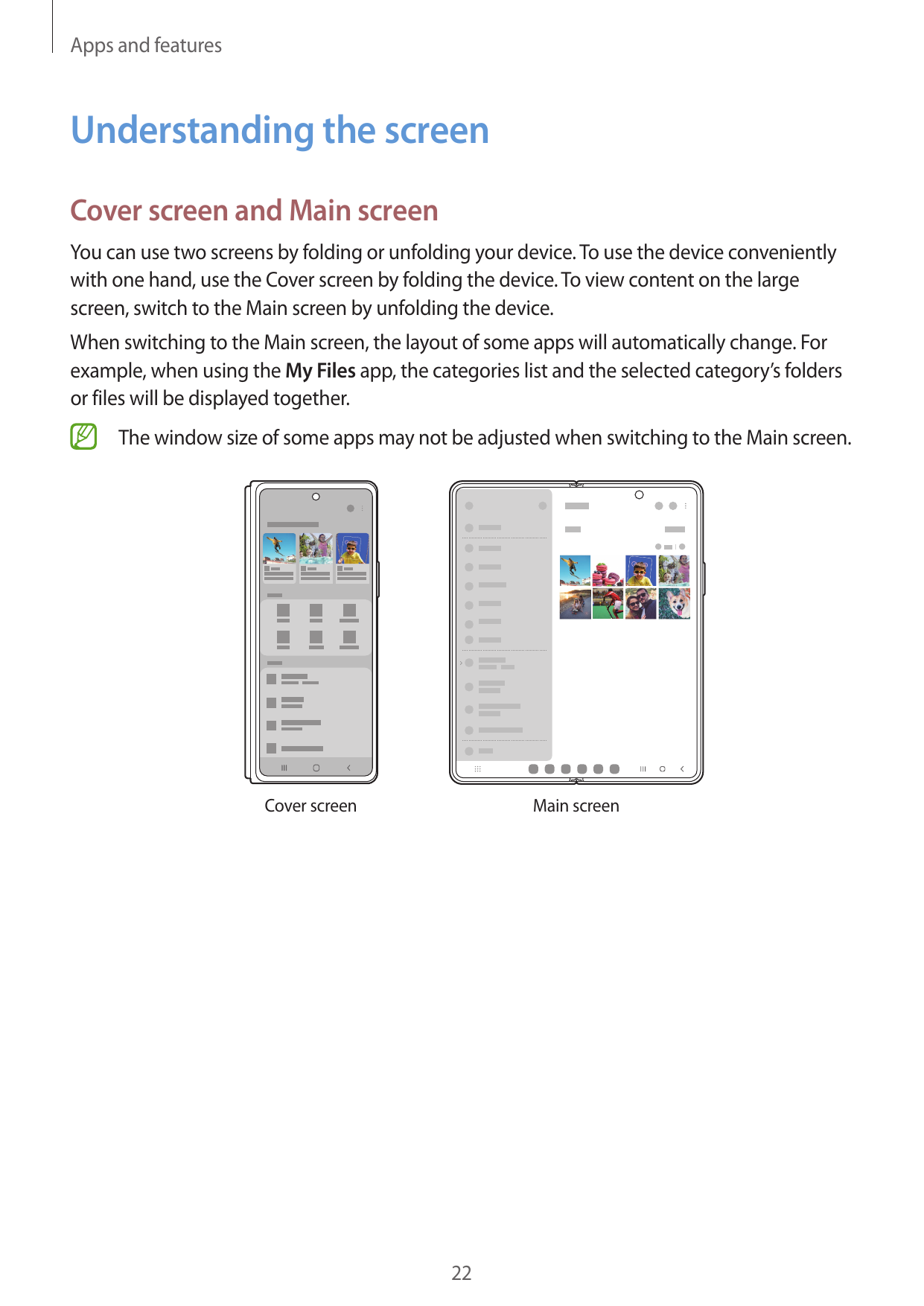 Apps and featuresUnderstanding the screenCover screen and Main screenYou can use two screens by folding or unfolding your device