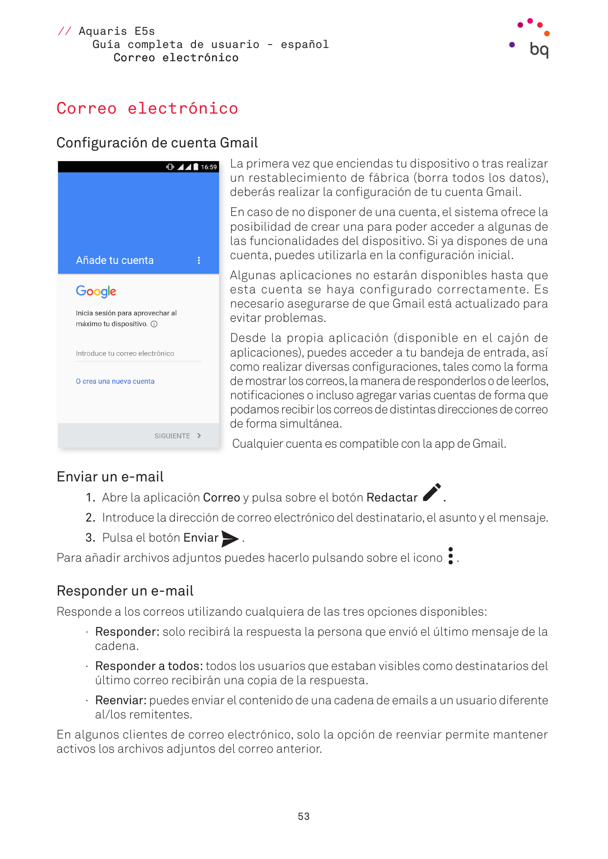 // Aquaris E5sGuía completa de usuario - españolCorreo electrónicoCorreo electrónicoConfiguración de cuenta GmailLa primera vez 