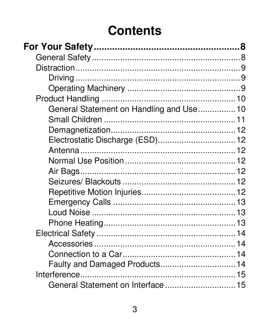 ContentsFor Your Safety ........................................................ 8General Safety ...............................