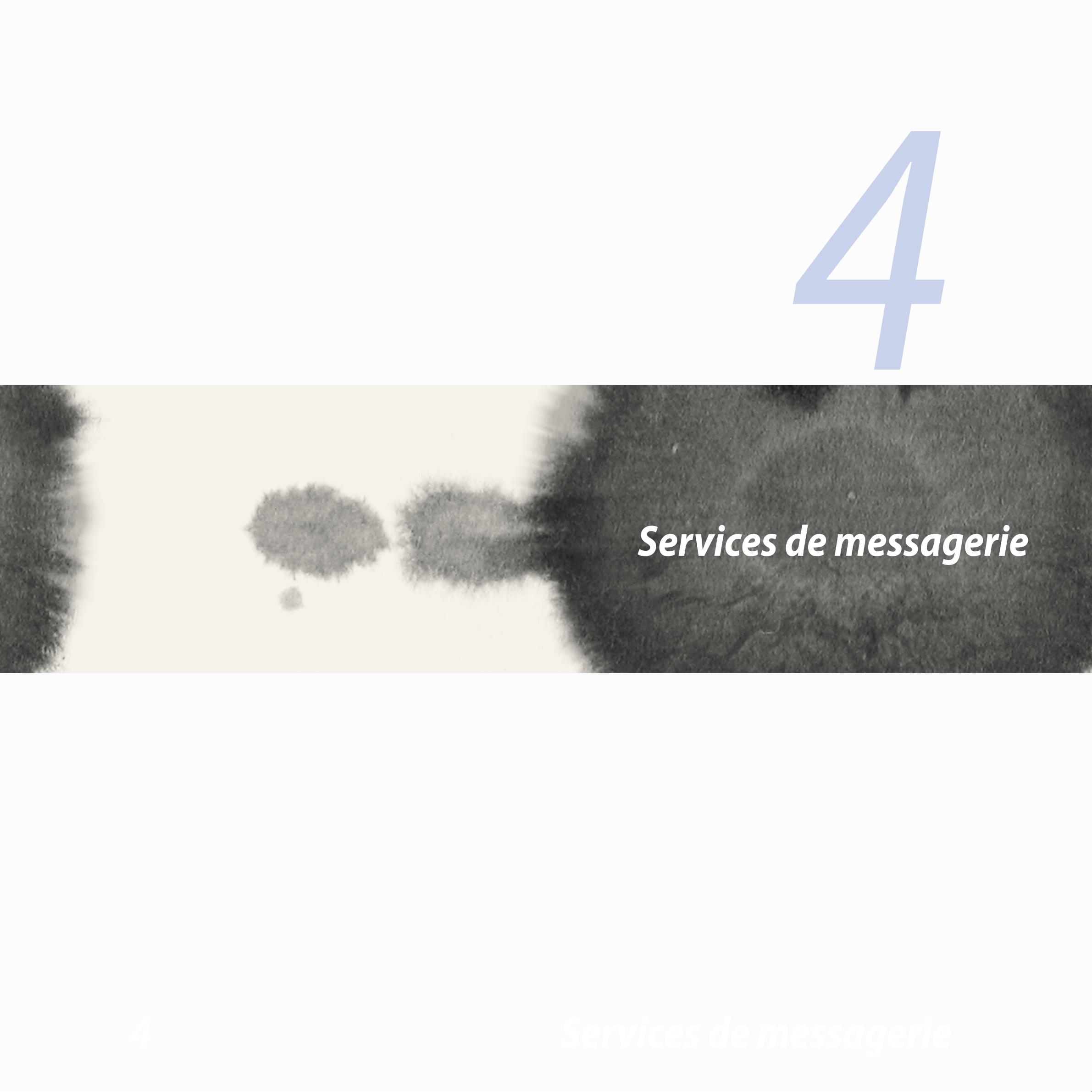 4
Services de messagerie
4  Services de messagerie