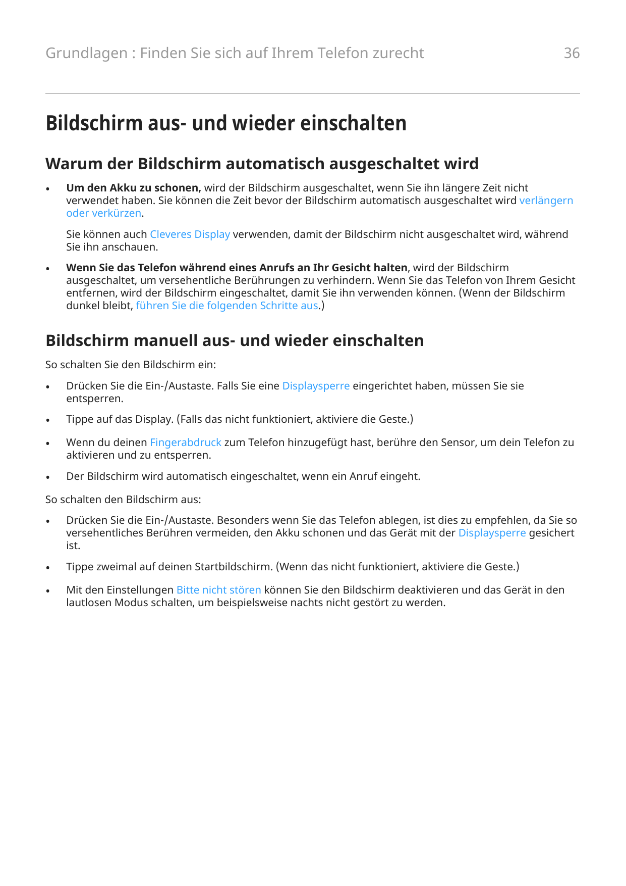 Grundlagen : Finden Sie sich auf Ihrem Telefon zurecht36Bildschirm aus- und wieder einschaltenWarum der Bildschirm automatisch a