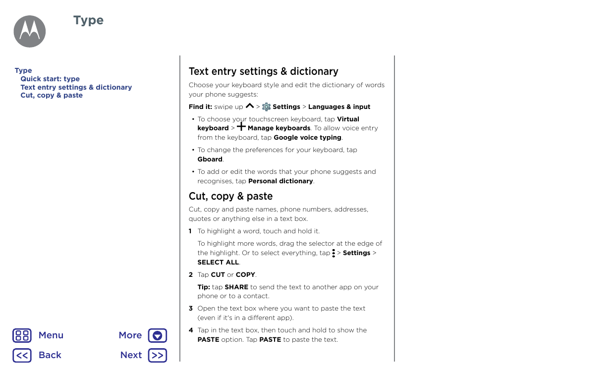TypeTypeQuick start: typeText entry settings & dictionaryCut, copy & pasteText entry settings & dictionaryChoose your keyboard s