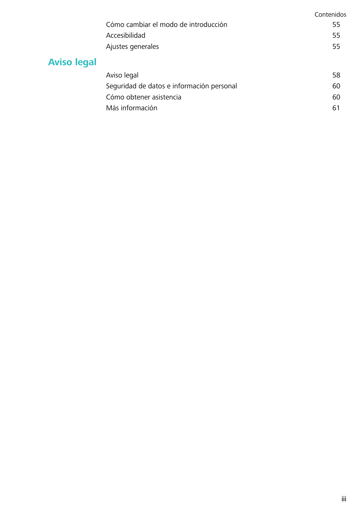 ContenidosCómo cambiar el modo de introducciónAccesibilidadAjustes generales555555Aviso legalSeguridad de datos e información pe