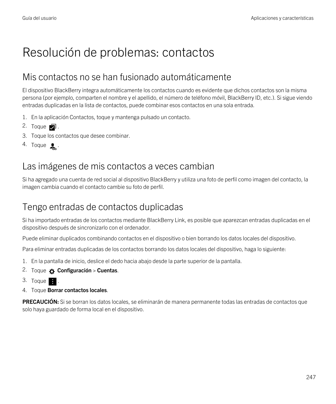 Guía del usuarioAplicaciones y característicasResolución de problemas: contactosMis contactos no se han fusionado automáticament