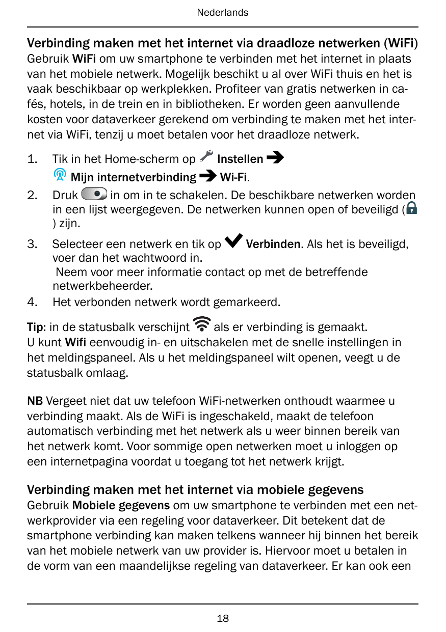 NederlandsVerbinding maken met het internet via draadloze netwerken (WiFi)Gebruik WiFi om uw smartphone te verbinden met het int