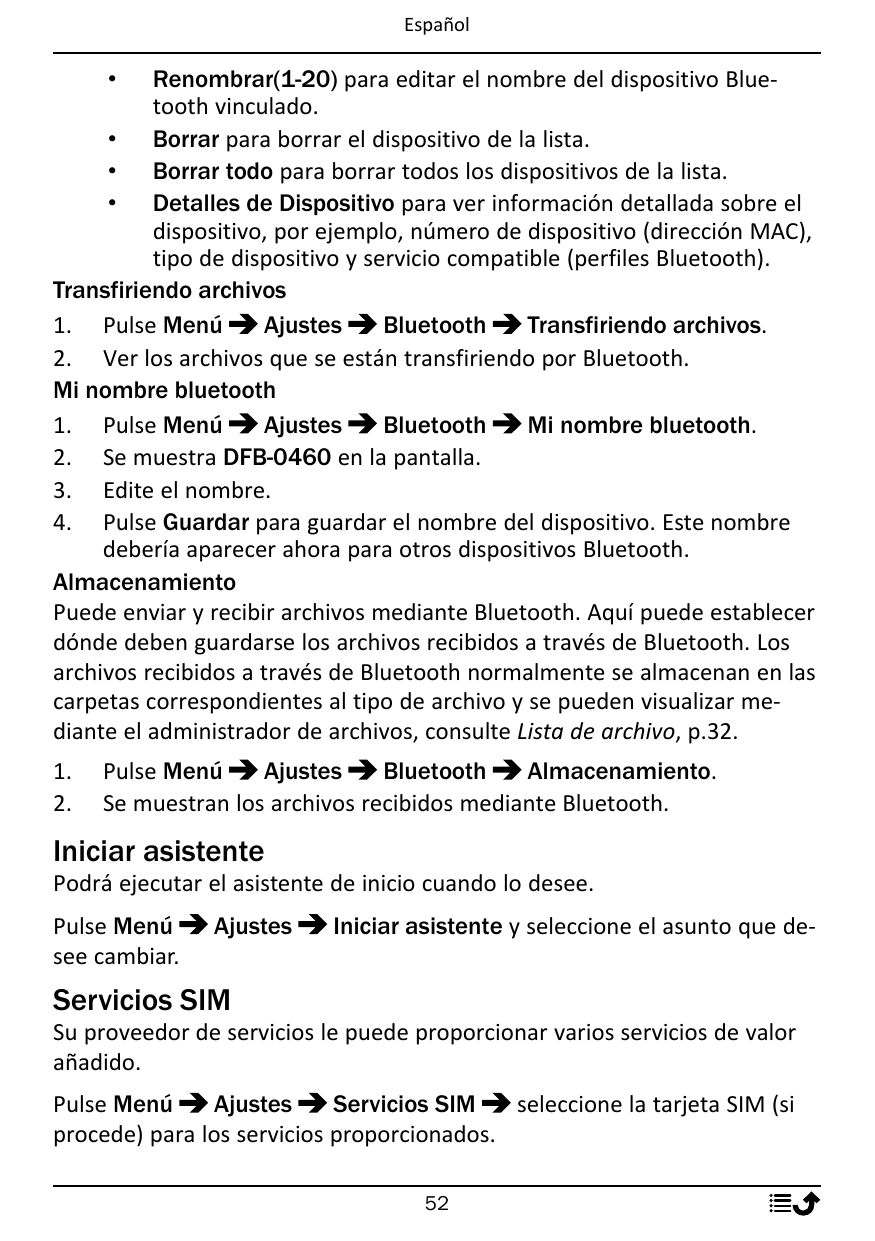 EspañolRenombrar(1-20) para editar el nombre del dispositivo Bluetooth vinculado.• Borrar para borrar el dispositivo de la lista