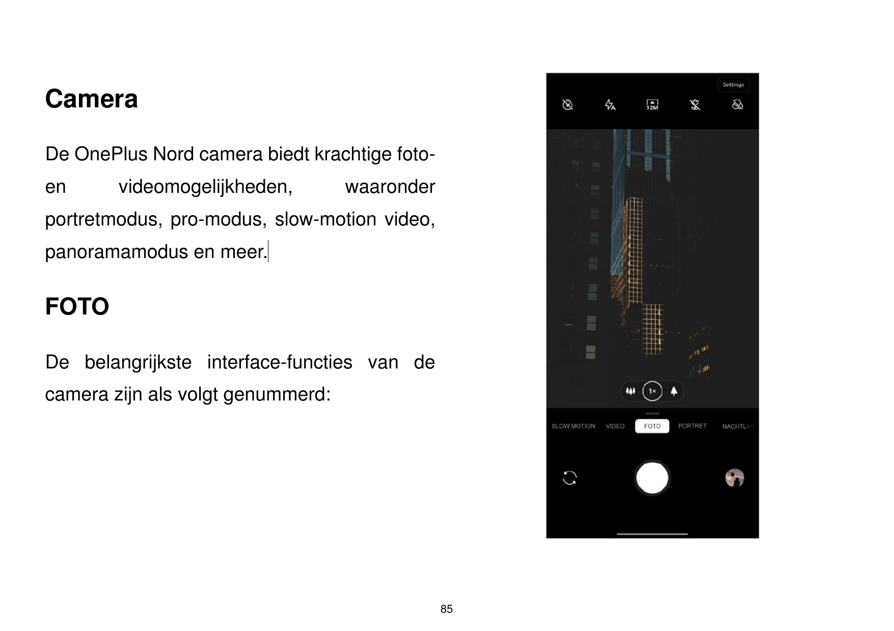 CameraDe OnePlus Nord camera biedt krachtige fotoenvideomogelijkheden,waaronderportretmodus, pro-modus, slow-motion video,panora