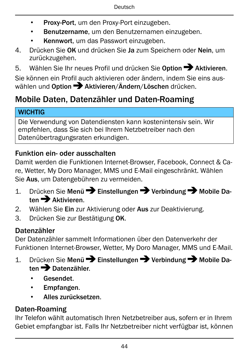 Deutsch• Proxy-Port, um den Proxy-Port einzugeben.• Benutzername, um den Benutzernamen einzugeben.• Kennwort, um das Passwort ei