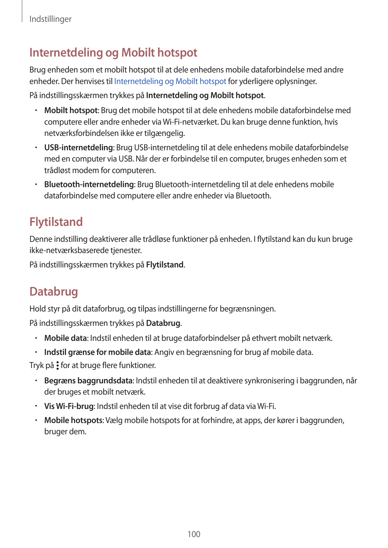 IndstillingerInternetdeling og Mobilt hotspotBrug enheden som et mobilt hotspot til at dele enhedens mobile dataforbindelse med 