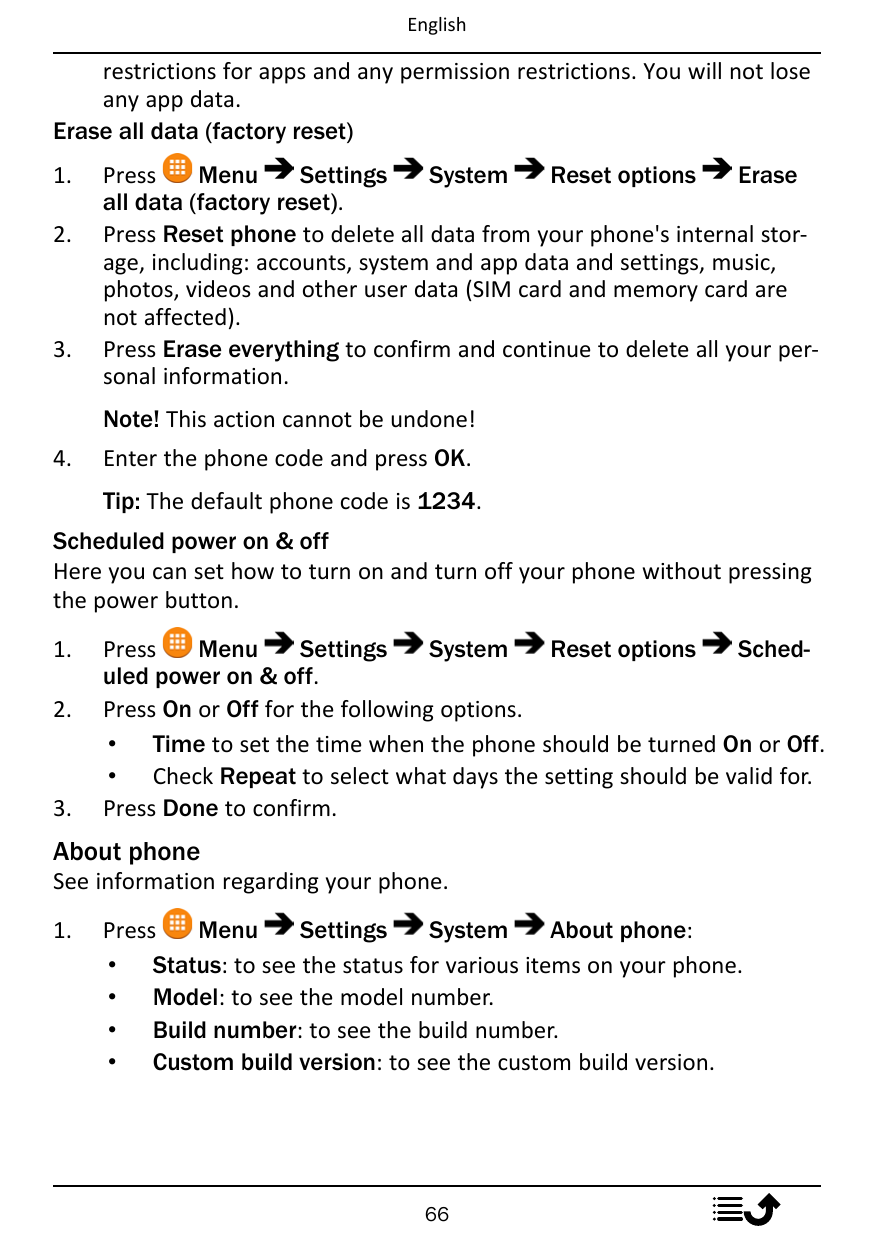 Englishrestrictions for apps and any permission restrictions. You will not loseany app data.Erase all data (factory reset)1.2.3.
