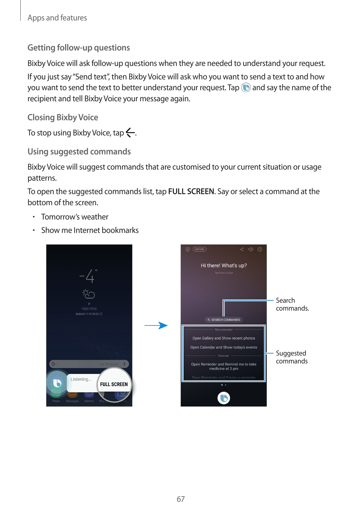 Apps and featuresGetting follow-up questionsBixby Voice will ask follow-up questions when they are needed to understand your req