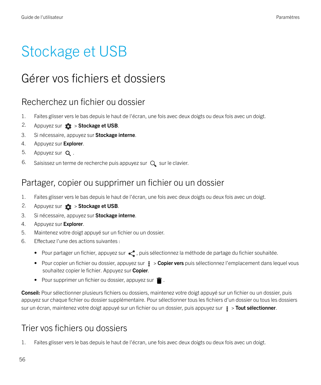 Guide de l'utilisateurParamètresStockage et USBGérer vos fichiers et dossiersRecherchez un fichier ou dossier1.Faites glisser ve