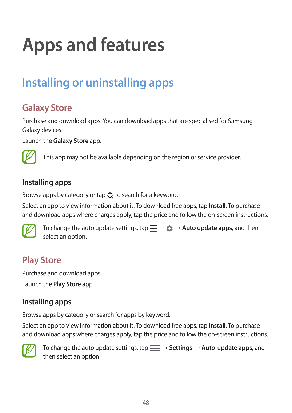 Apps and featuresInstalling or uninstalling appsGalaxy StorePurchase and download apps. You can download apps that are specialis