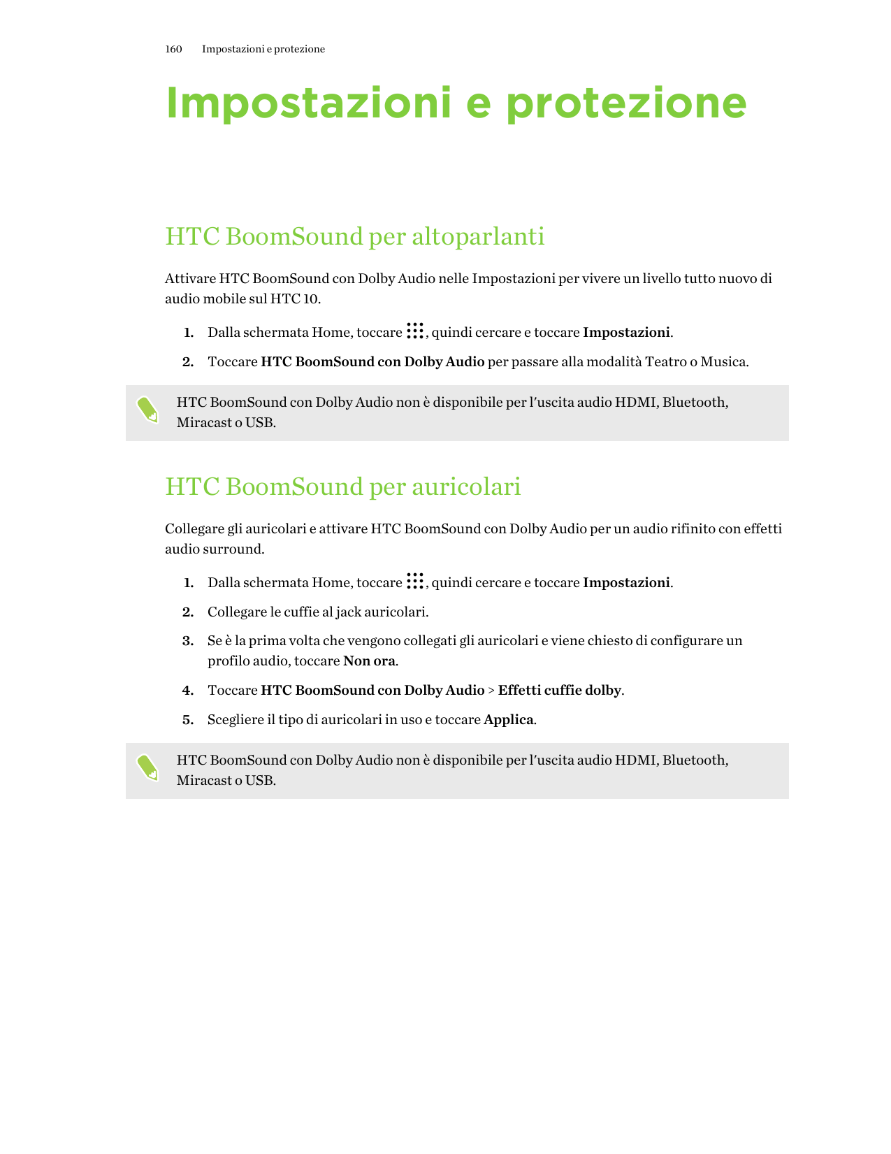 160Impostazioni e protezioneImpostazioni e protezioneHTC BoomSound per altoparlantiAttivare HTC BoomSound con Dolby Audio nelle 