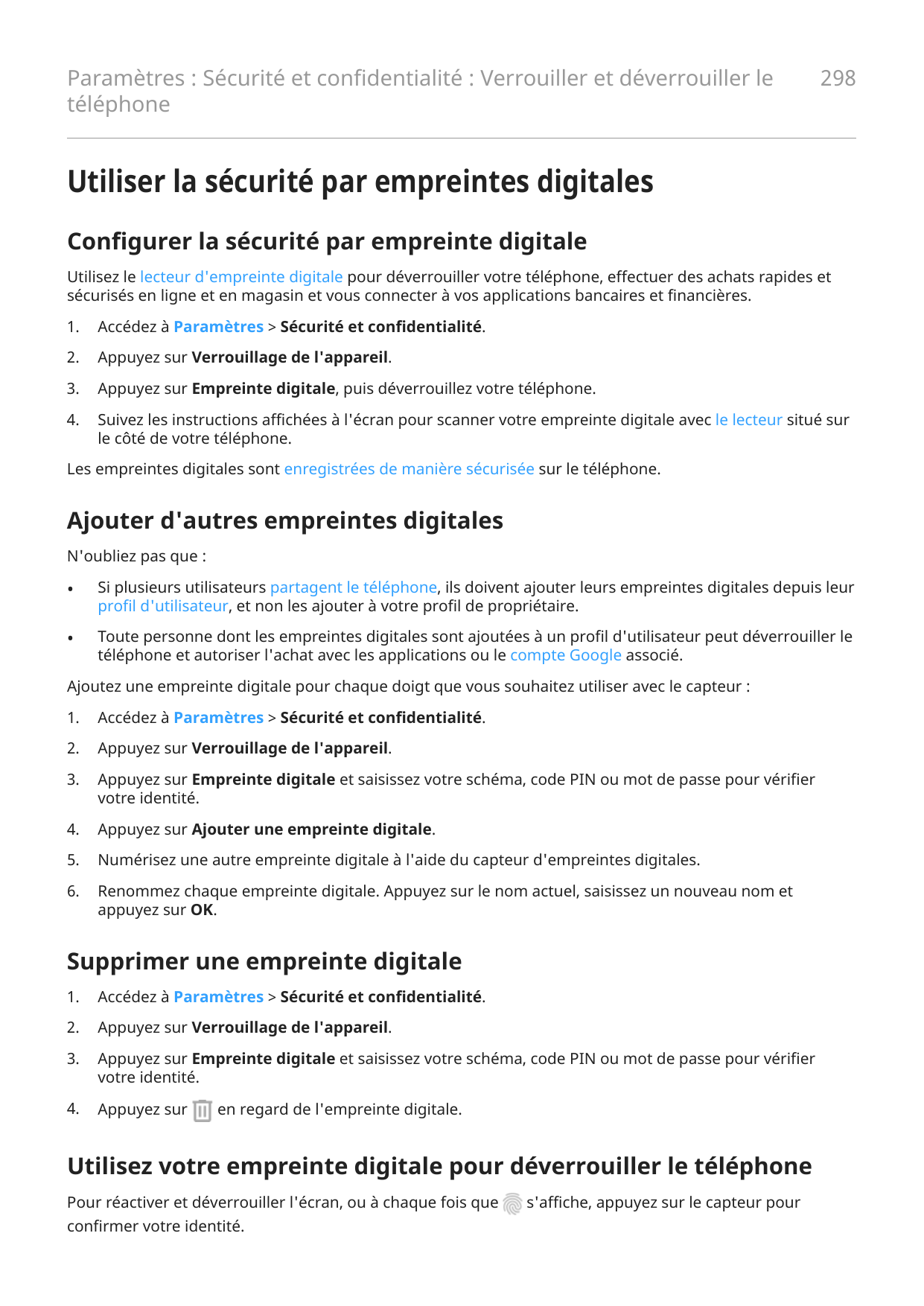 Paramètres : Sécurité et confidentialité : Verrouiller et déverrouiller letéléphone298Utiliser la sécurité par empreintes digita