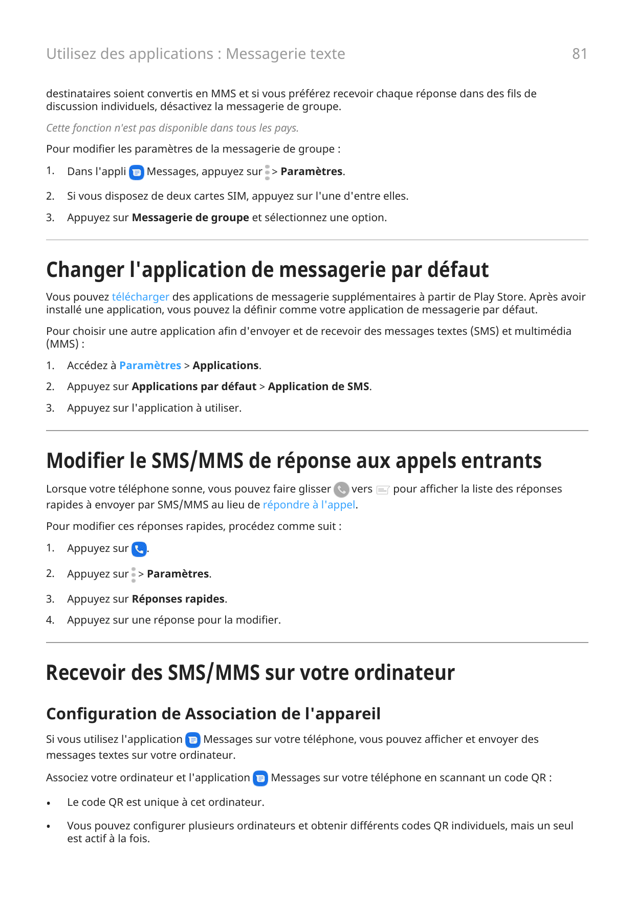 81Utilisez des applications : Messagerie textedestinataires soient convertis en MMS et si vous préférez recevoir chaque réponse 