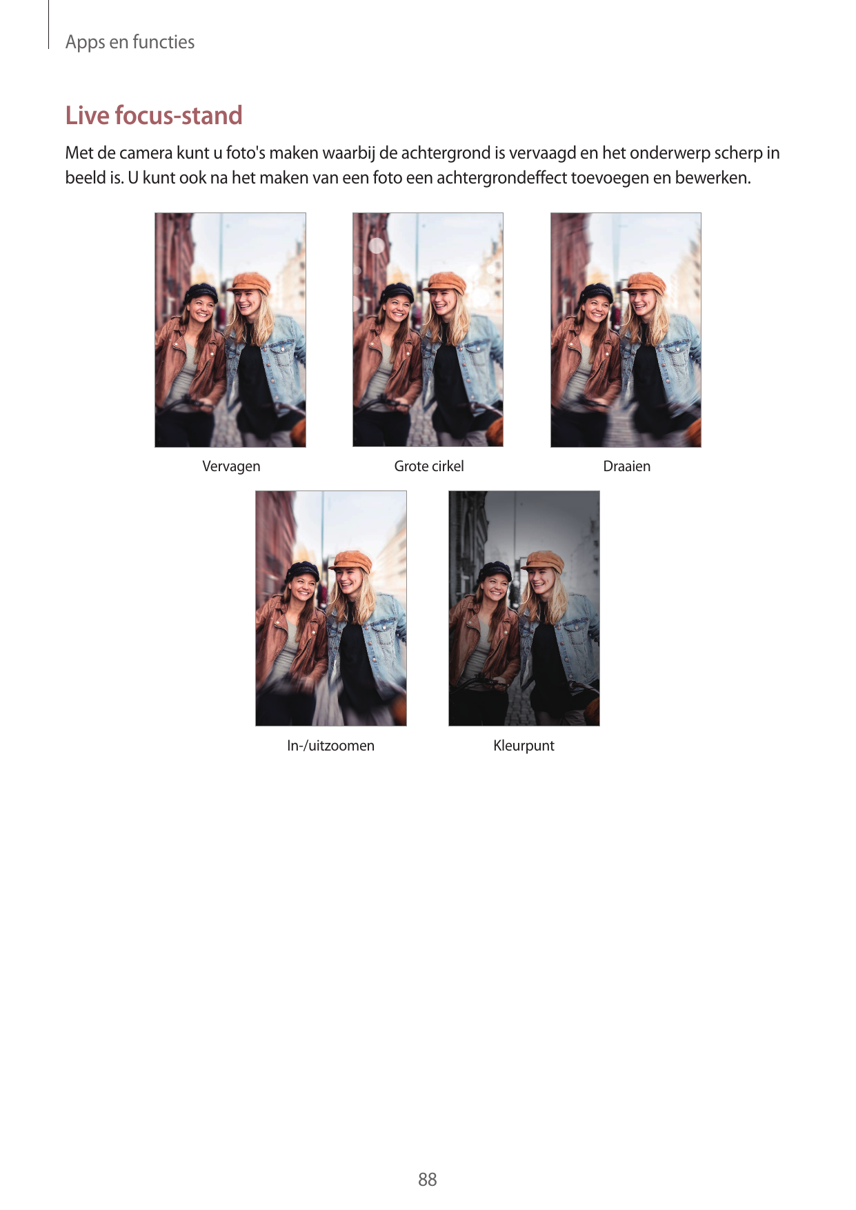 Apps en functiesLive focus-standMet de camera kunt u foto's maken waarbij de achtergrond is vervaagd en het onderwerp scherp inb