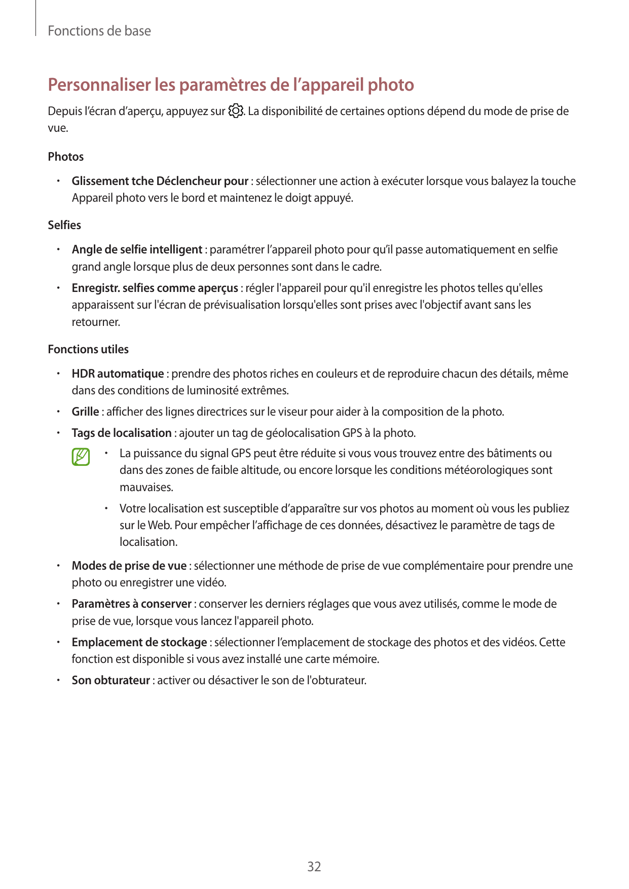 Fonctions de basePersonnaliser les paramètres de l’appareil photoDepuis l’écran d’aperçu, appuyez survue.. La disponibilité de c