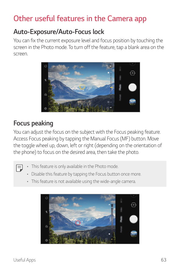 Other useful features in the Camera appAuto-Exposure/Auto-Focus lockYou can fix the current exposure level and focus position by