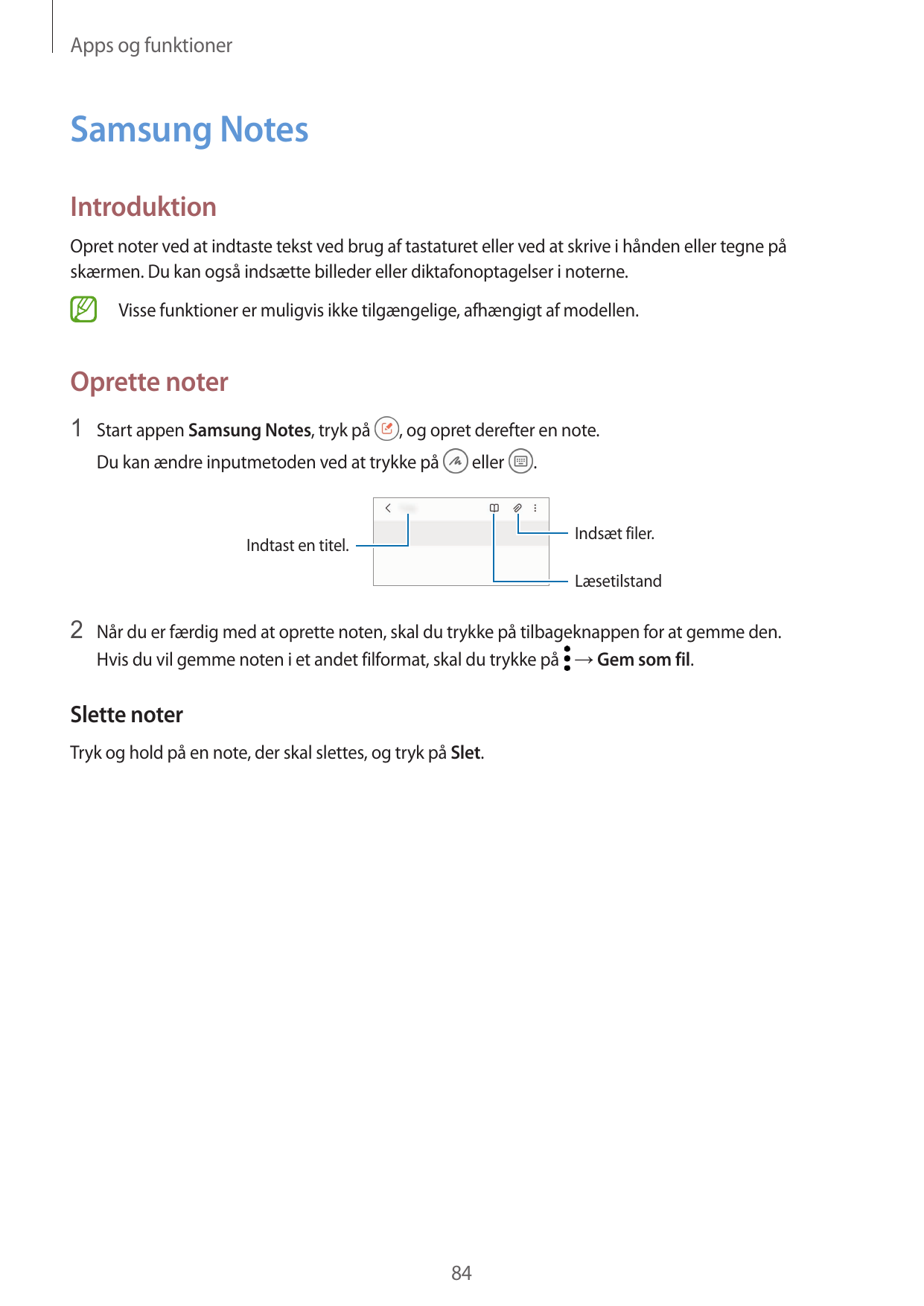 Apps og funktionerSamsung NotesIntroduktionOpret noter ved at indtaste tekst ved brug af tastaturet eller ved at skrive i hånden