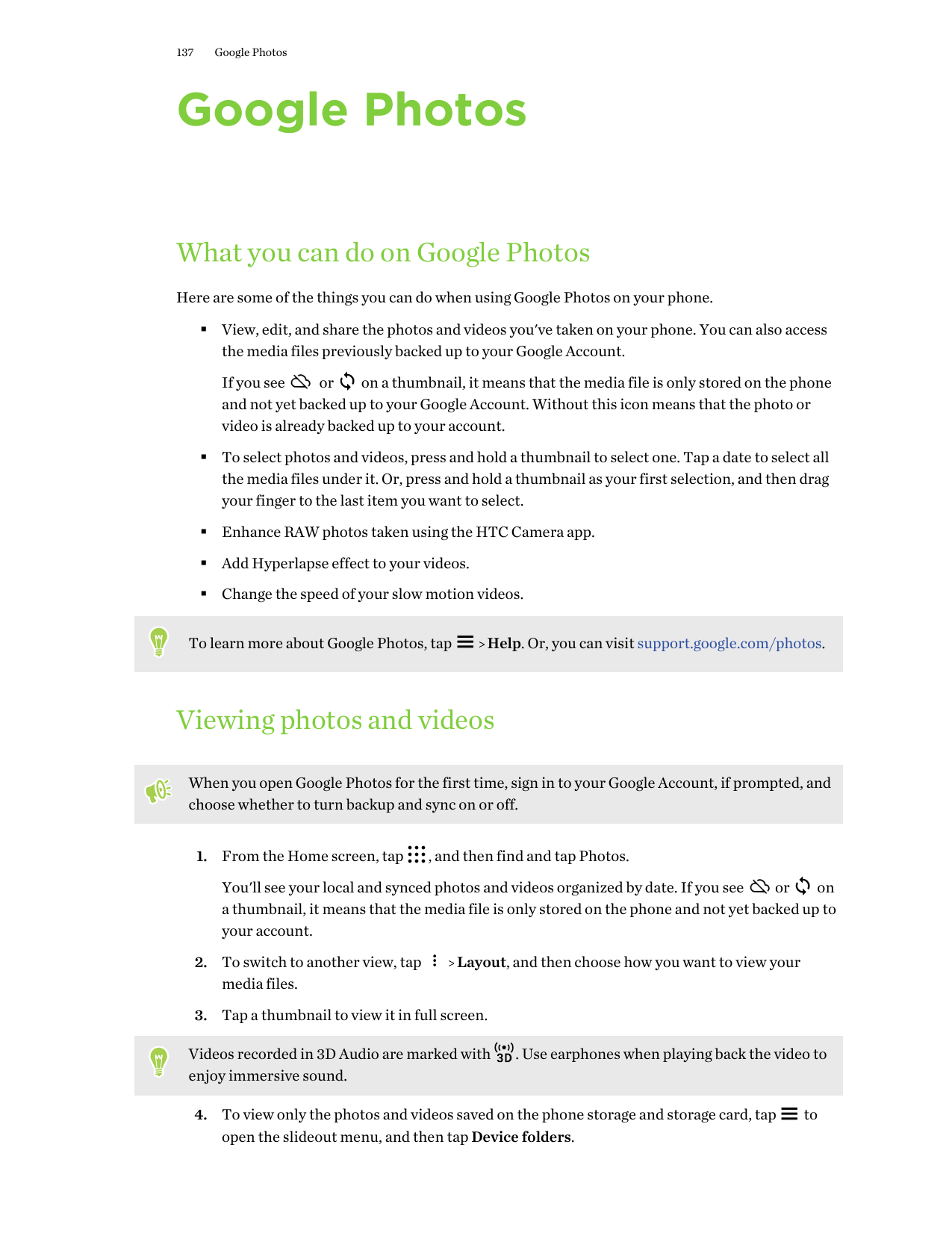 137Google PhotosGoogle PhotosWhat you can do on Google PhotosHere are some of the things you can do when using Google Photos on 